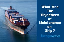 Top 9 Objectives of Ship Maintenance and Repair